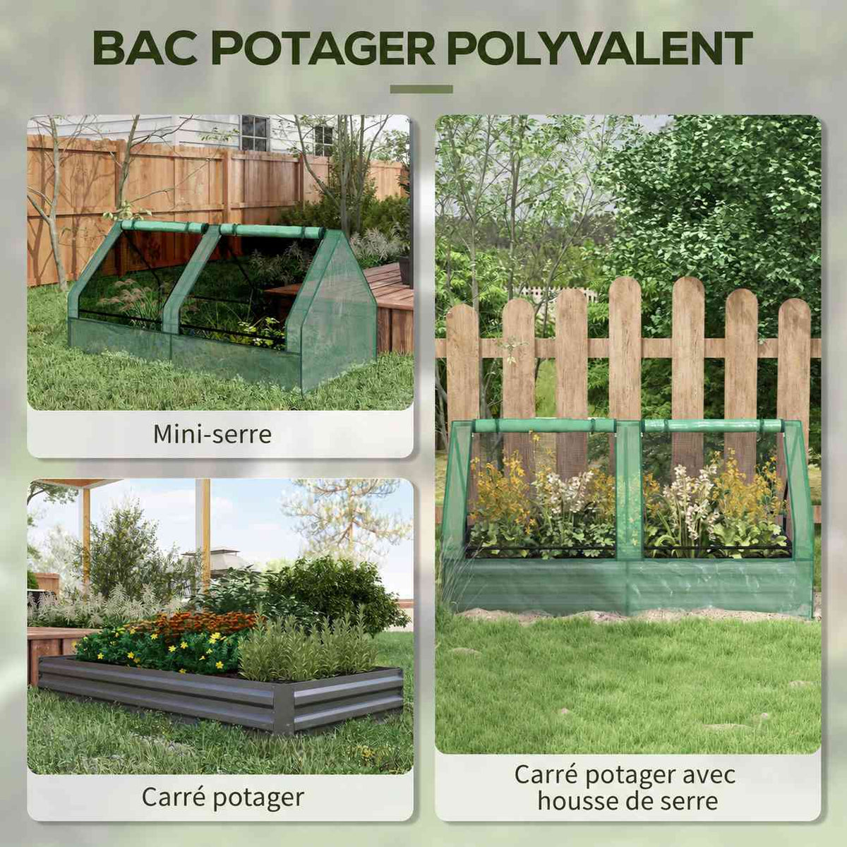 Bac potager et serre présentés en trois configurations