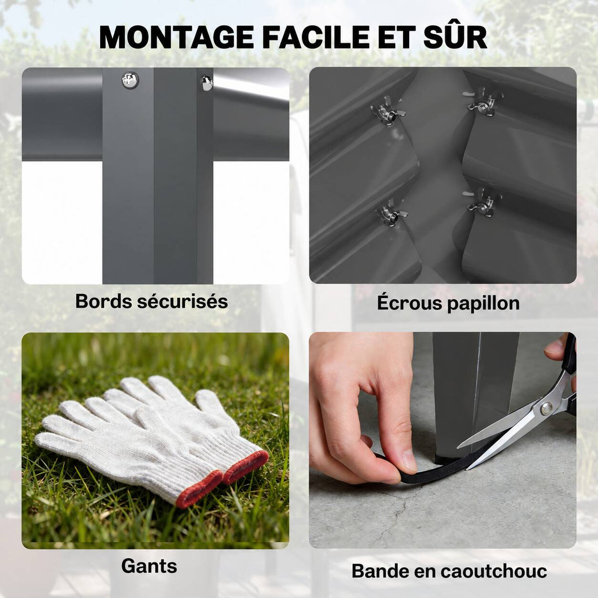 Détails de montage du bac potager : bords, écrous, gants et bande de protection